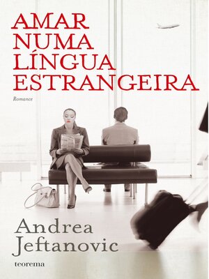 cover image of Amar Numa Língua Estrangeira